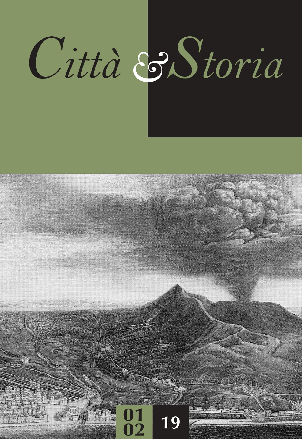 Città e storia (2019). Ediz. illustrata. Vol. 1-2: Immagini, miti, resoconti di viaggio. Da Napoli al Mediterraneo