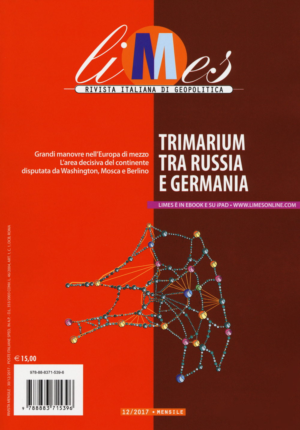 Limes. Rivista italiana di geopolitica (2017). Vol. 12: Trimarium tra Russia e Germania
