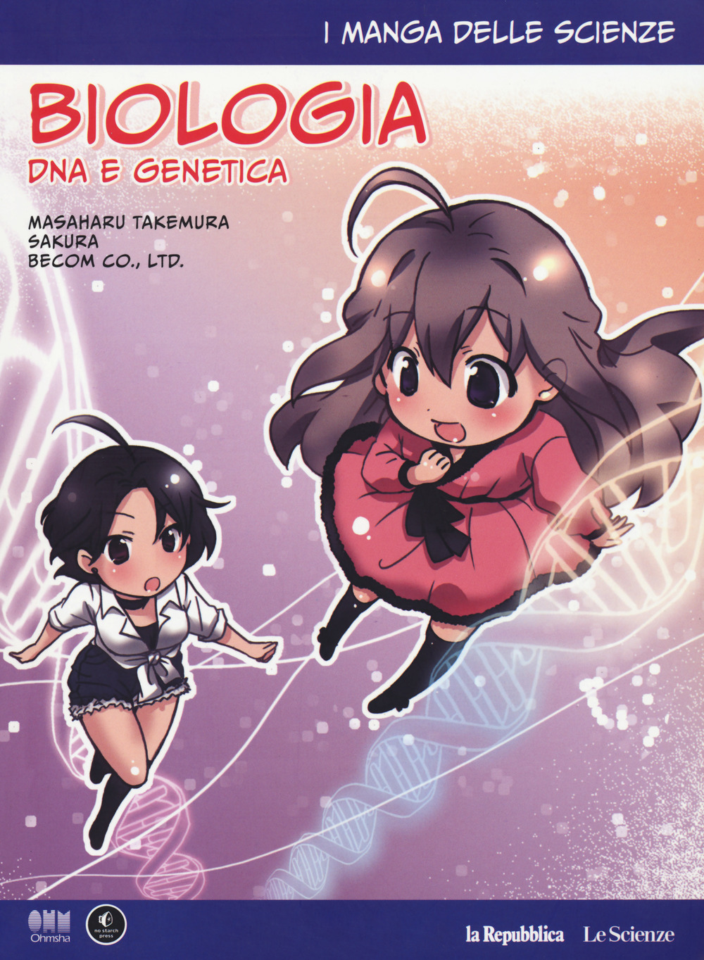 Biologia: DNA e genetica. I manga delle scienze. Vol. 4