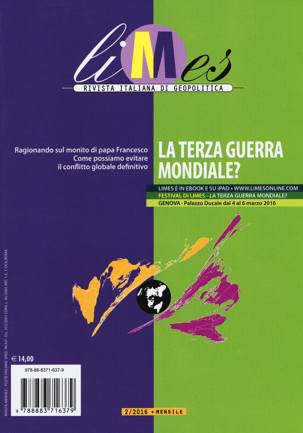Limes. Rivista italiana di geopolitica (2016). Vol. 2: La terza guerra mondiale?