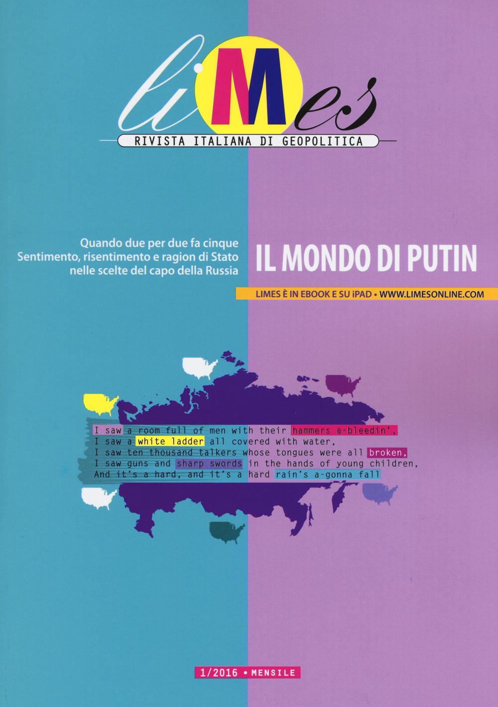 Limes. Rivista italiana di geopolitica (2016). Vol. 1: Il mondo di Putin