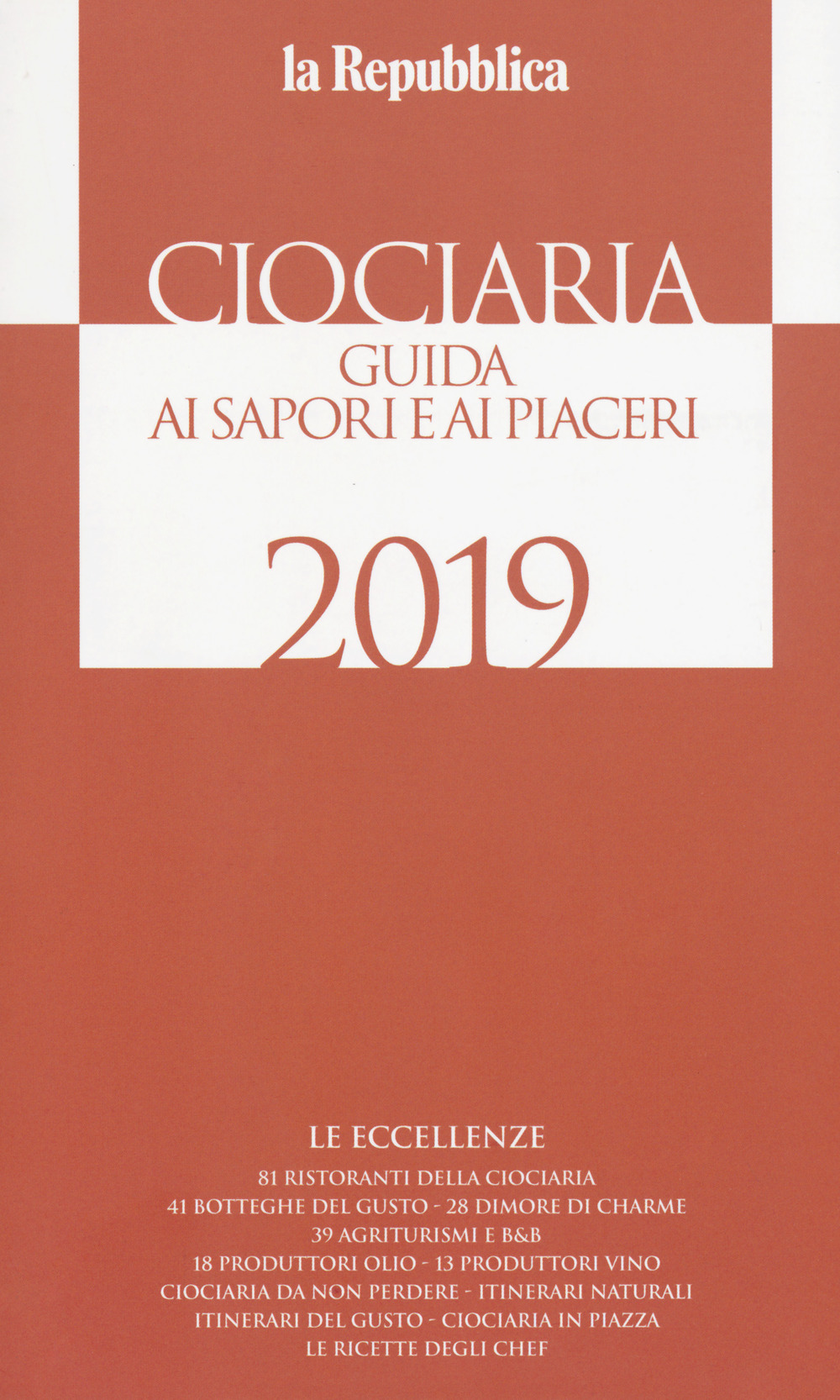 Ciociaria 2019. Guida ai sapori e ai piaceri