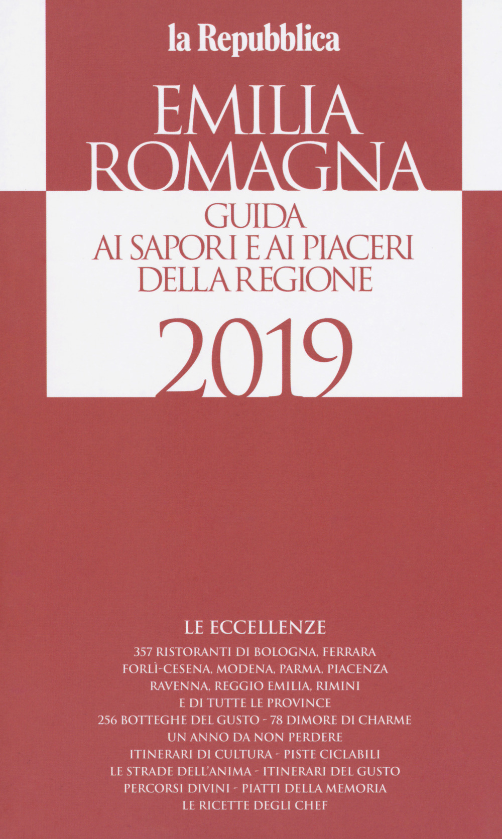 Emilia Romagna. Le guide ai sapori e ai piaceri