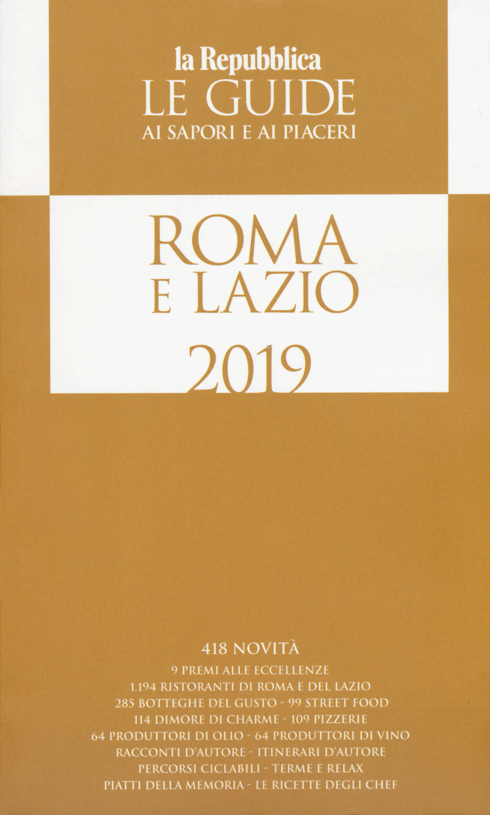 Roma e Lazio. Guida ai sapori e ai piaceri 2019