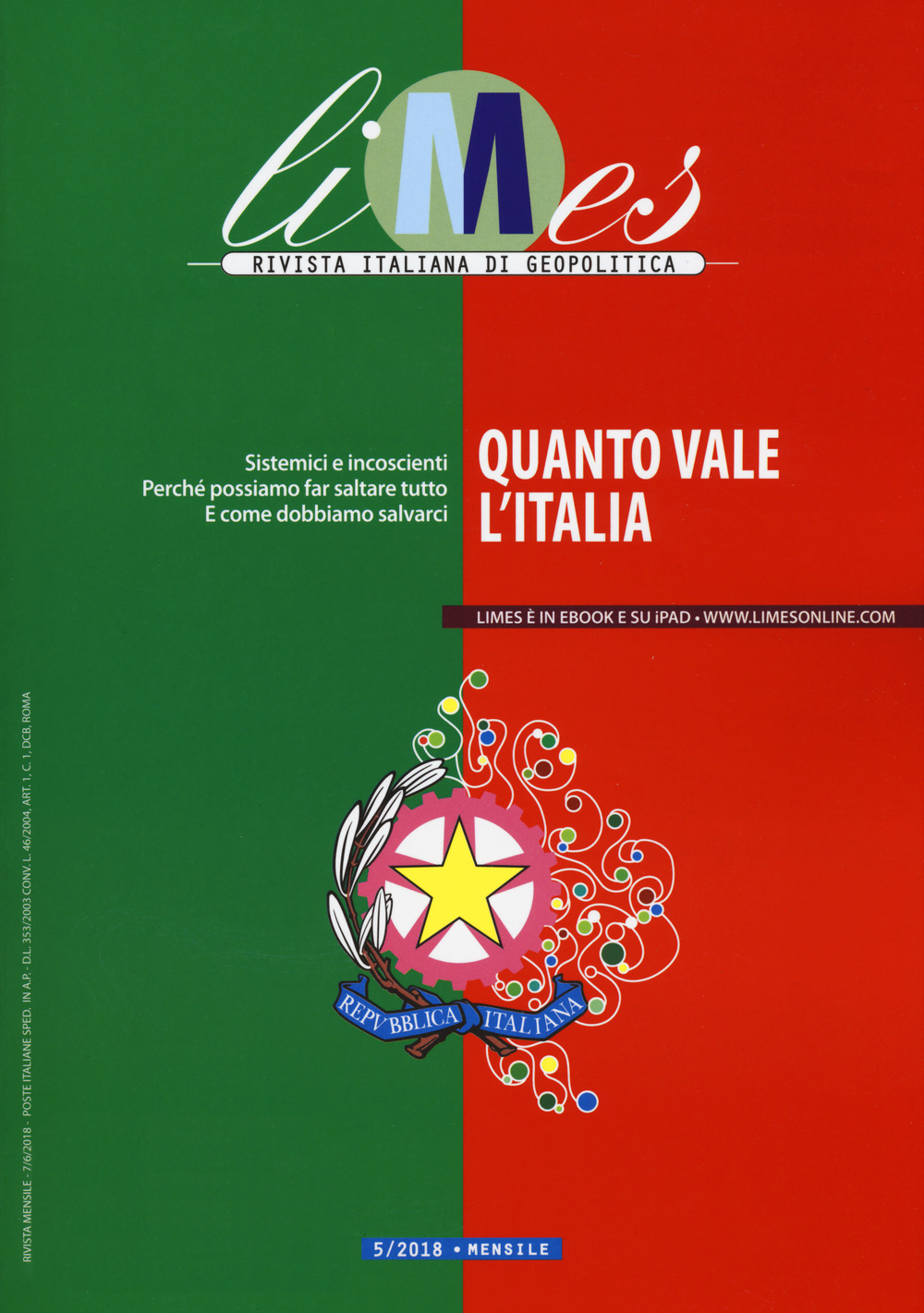 Limes. Rivista italiana di geopolitica (2018). Vol. 5: Quanto vale l'Italia