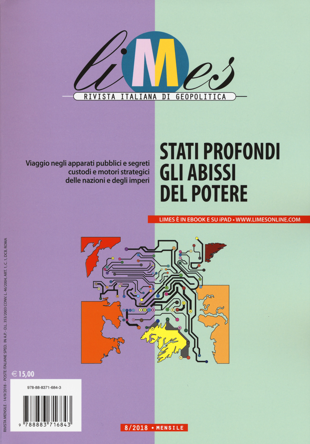Limes. Rivista italiana di geopolitica (2018). Vol. 8: Stati profondi. Gli abissi del potere (agosto)