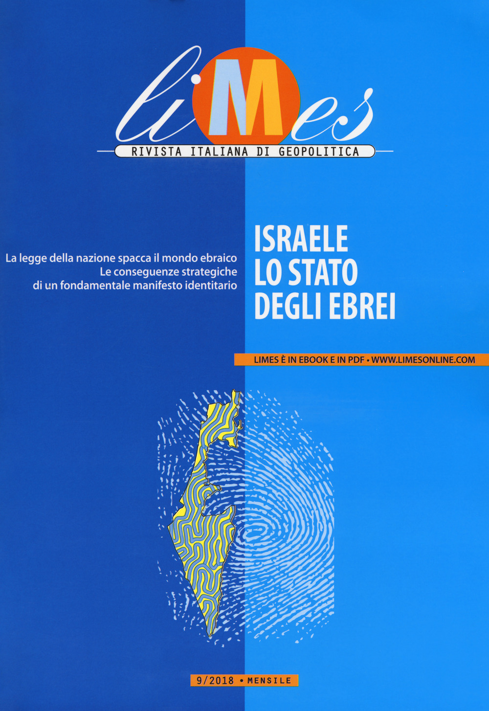 Limes. Rivista italiana di geopolitica (2018). Vol. 9: Israele, lo Stato degli ebrei