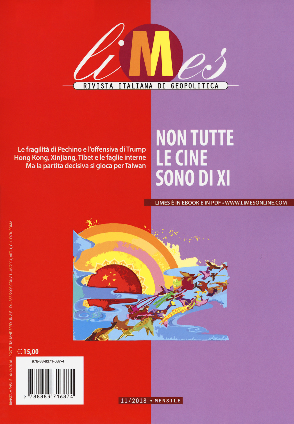 Limes. Rivista italiana di geopolitica (2018). Vol. 11: Non tutte le Cine sono di Xi