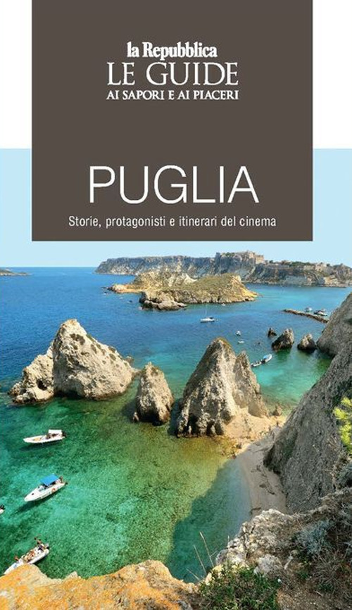 PUGLIA. STORIE, PROTAGONISTI E ITINERARI DEL CINEMA - AA.VV. - 9788883717741