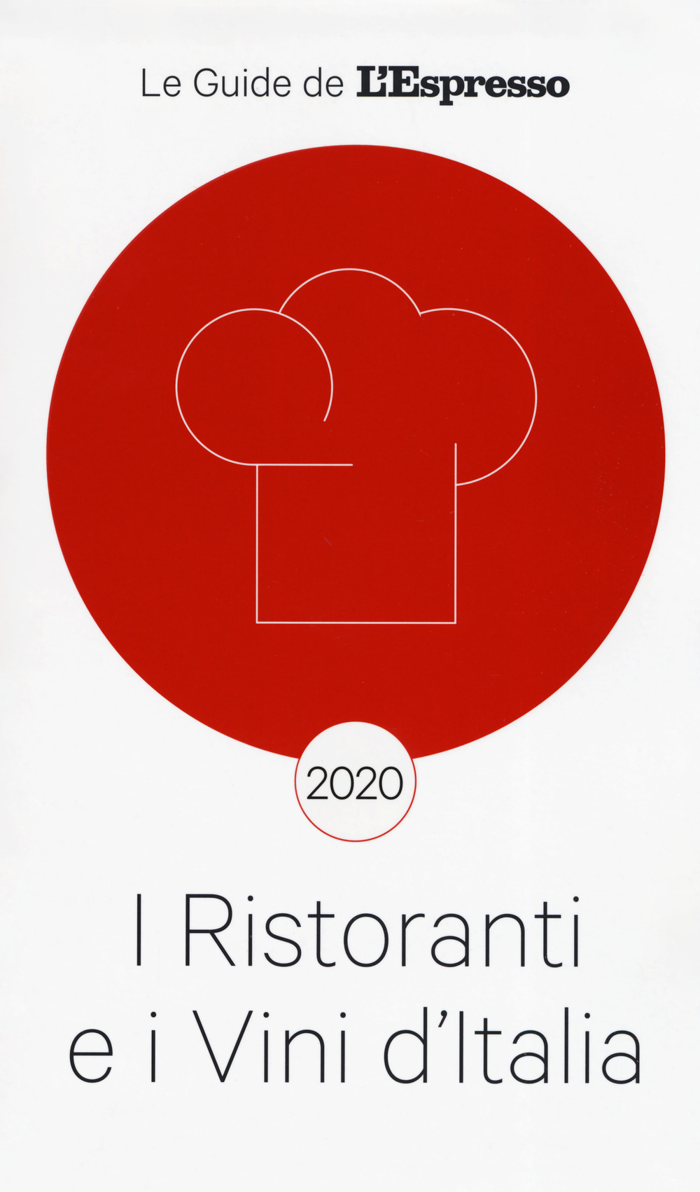 RISTORANTI E VINI D'ITALIA 2020 (I)