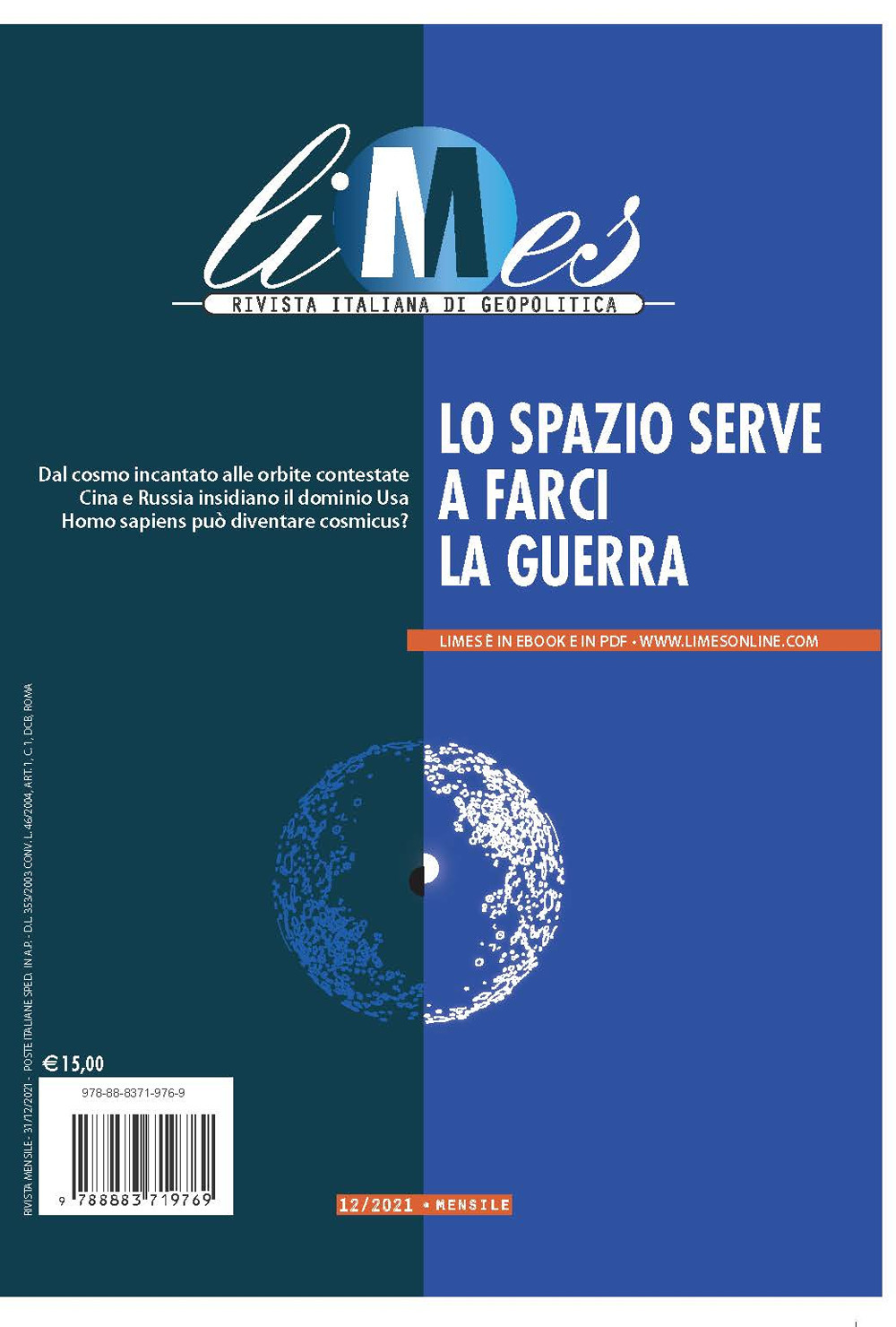 Limes. Rivista italiana di geopolitica (2021). Vol. 12: Lo spazio serve a farci la guerra
