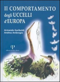 Il comportamento degli uccelli d'Europa