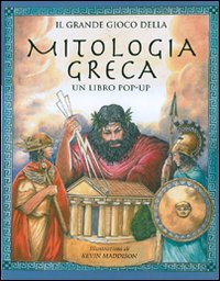 Il grande gioco della mitologia greca. Libro pop-up. Ediz. illustrata