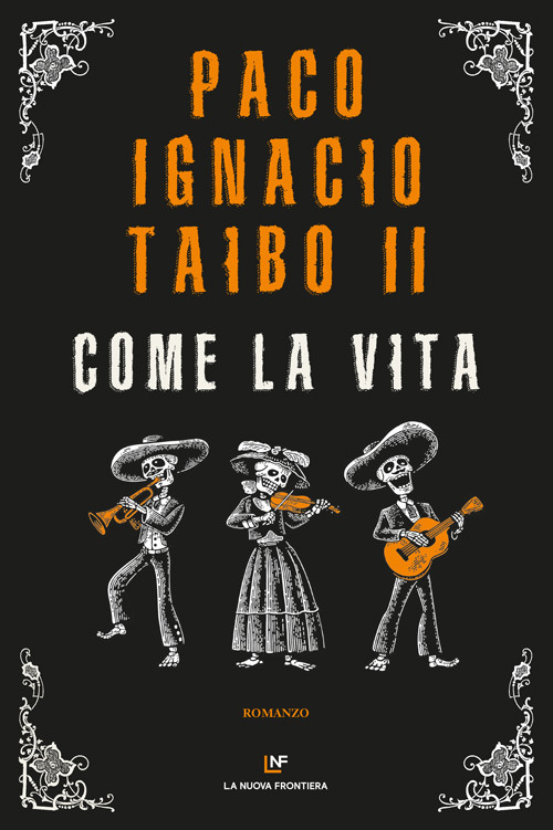 COME LA VITA - Taibo Paco Ignacio II - 9788883733796