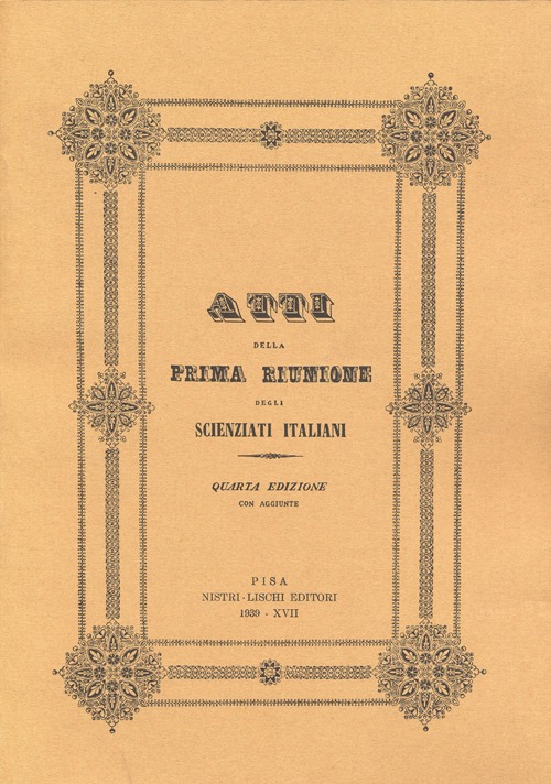 Atti della 1ª Riunione degli scienziati italiani (rist. anast. 1839)