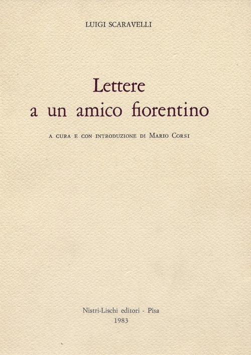 Lettere a un amico fiorentino