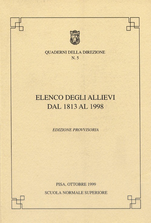 Elenco degli allievi della Scuola Normale Superiore (dal 1813 al 1998)