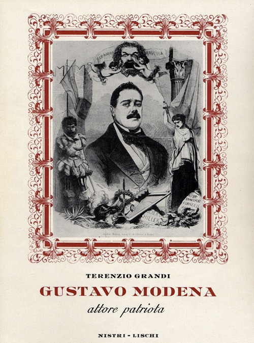 Gustavo Modena. Attore e patriota