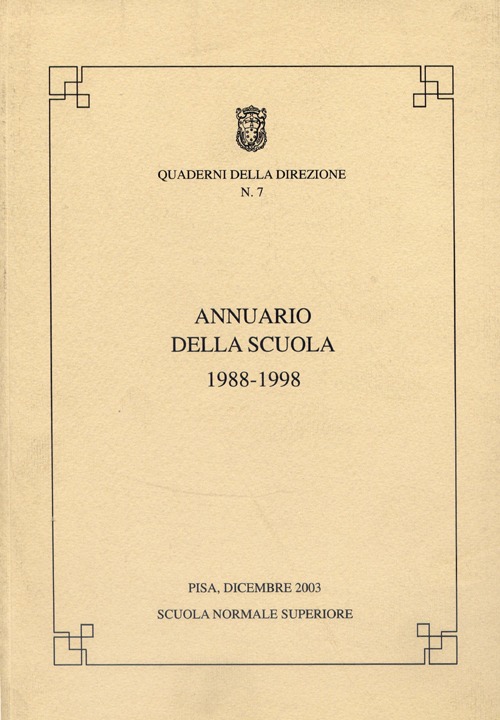 Annuario della Scuola normale superiore. Anni 1988-1998
