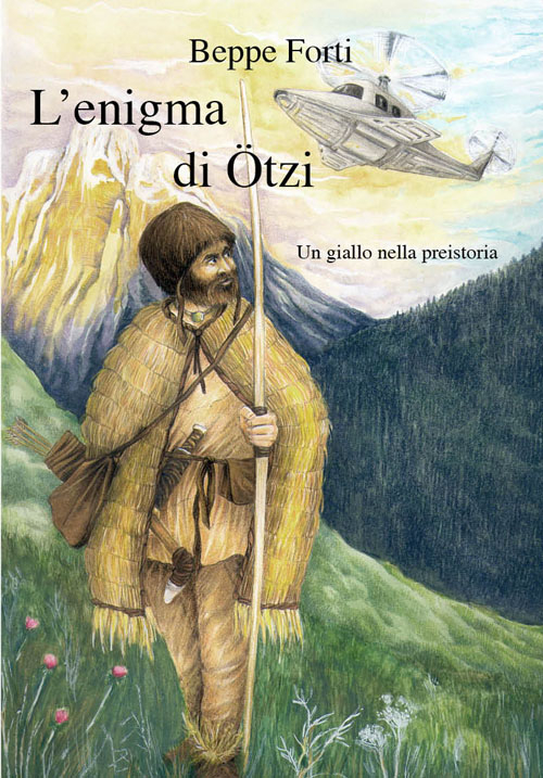 L'enigma di Otzi. Un giallo nella preistoria