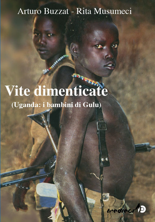 Vite dimenticate. Uganda: i bambini di Gulu