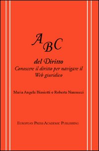 ABC del diritto. Conoscere il diritto per navigare il Web giuridico