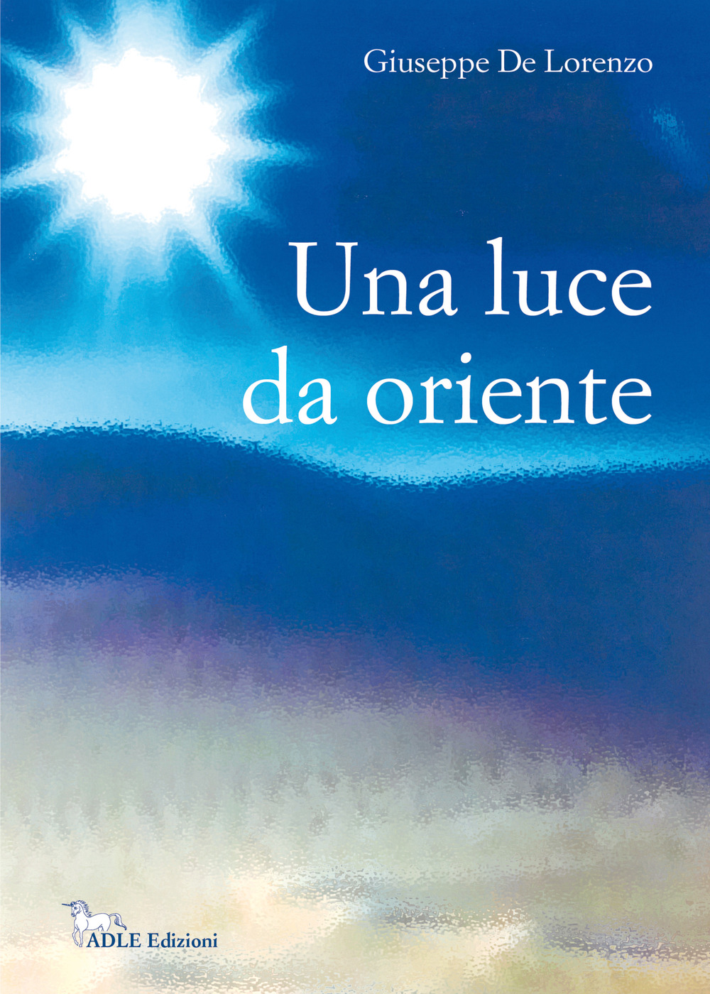 Una luce da oriente