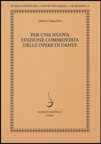 Per una nuova edizione commentata delle opere di Dante