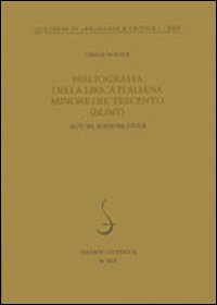 Bibliografia della lirica italiana minore del Trecento (BLIMT). Autori, edizioni, studi