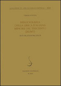 Bibliografia della lirica italiana minore del Trecento (BLIMT). Autori, edizioni, studi