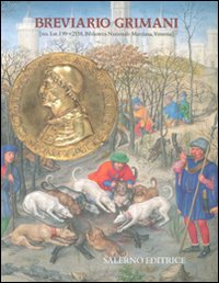 Breviario Grimani (ms. Lat. I 99 = 2138 della Bibl. Nazionale Marciana di Venezia). Nota di commentario all'edizione in fac-simile. Ediz. italiana e inglese