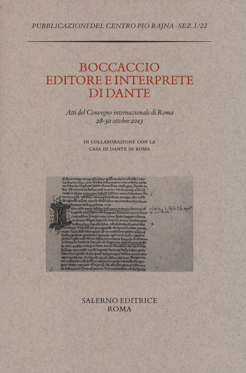 Boccaccio editore e interprete di Dante. Atti del Convegno internazionale (Roma, 28-30 ottobre 2013)