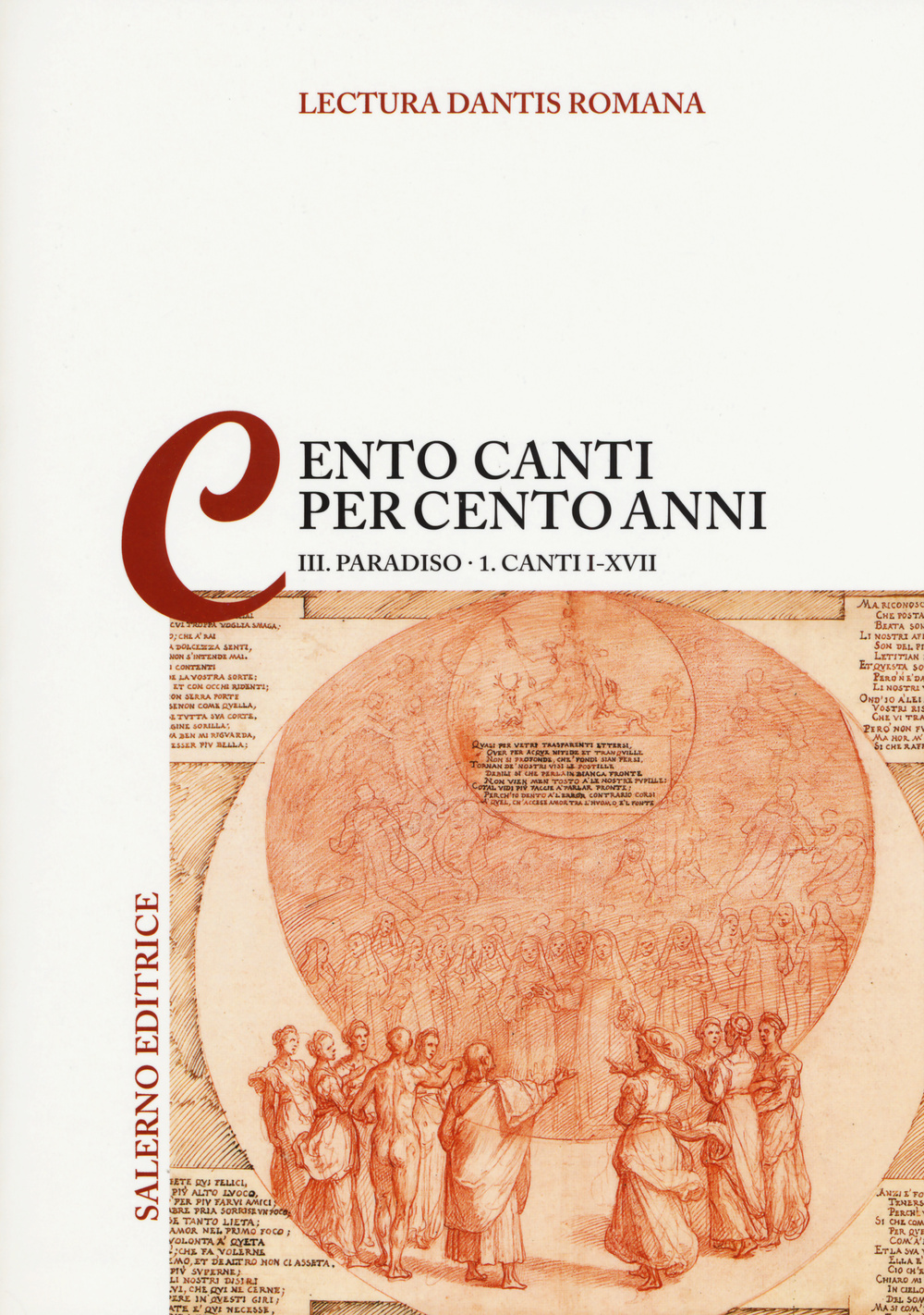 Lectura Dantis Romana. Cento canti per cento anni. Vol. 3/1: Paradiso. Canti I-XVII