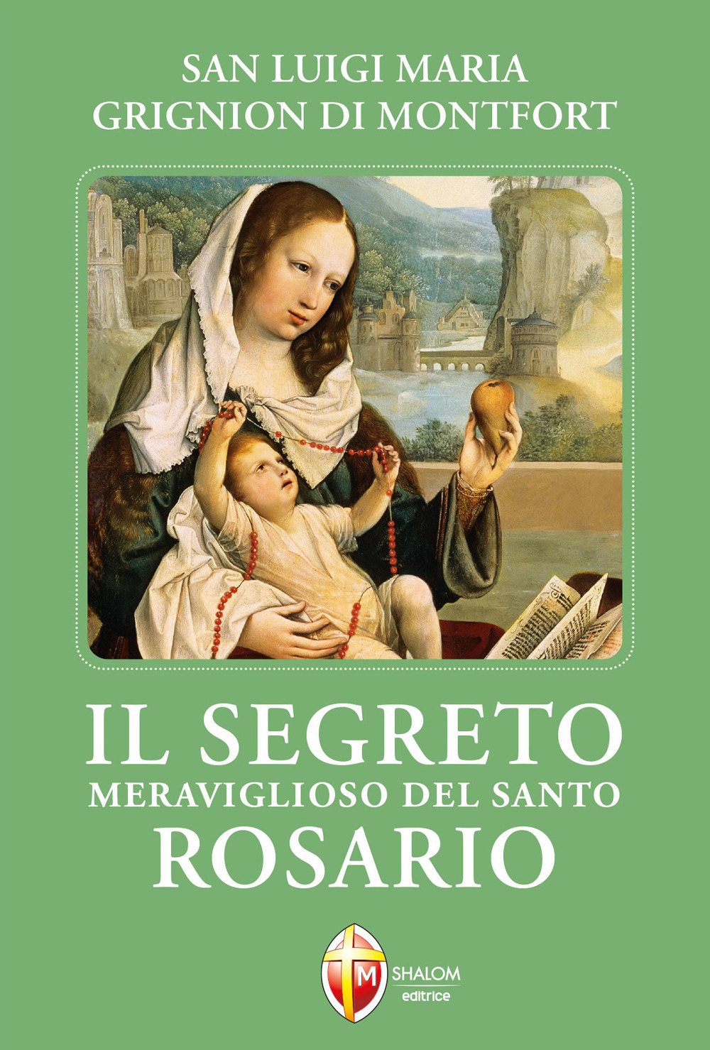 Il segreto meraviglioso del santo rosario