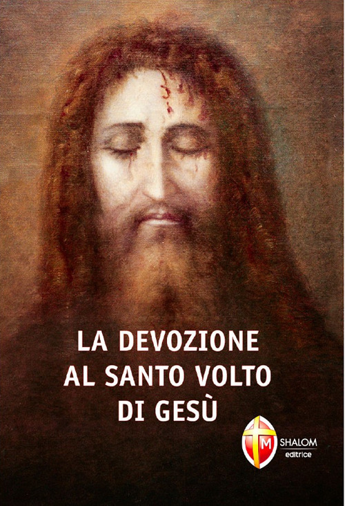 La devozione al santo volto di Gesù