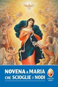 NOVENA A MARIA CHE SCIOGLIE I NODI(8558)