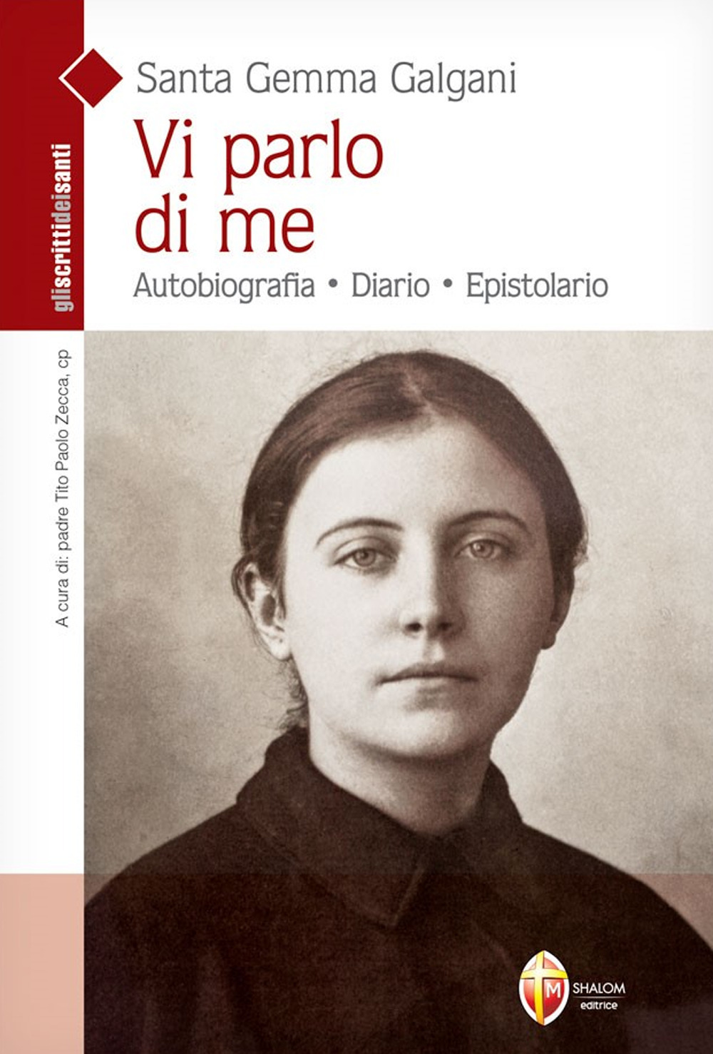 Vi parlo di me. Autobiografia. Diario. Epistolario