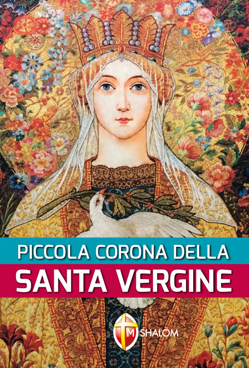 Piccola corona della santa Vergine