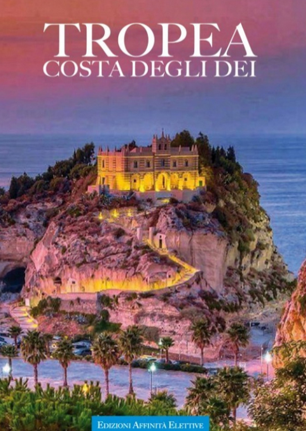 Tropea. Costa degli dei