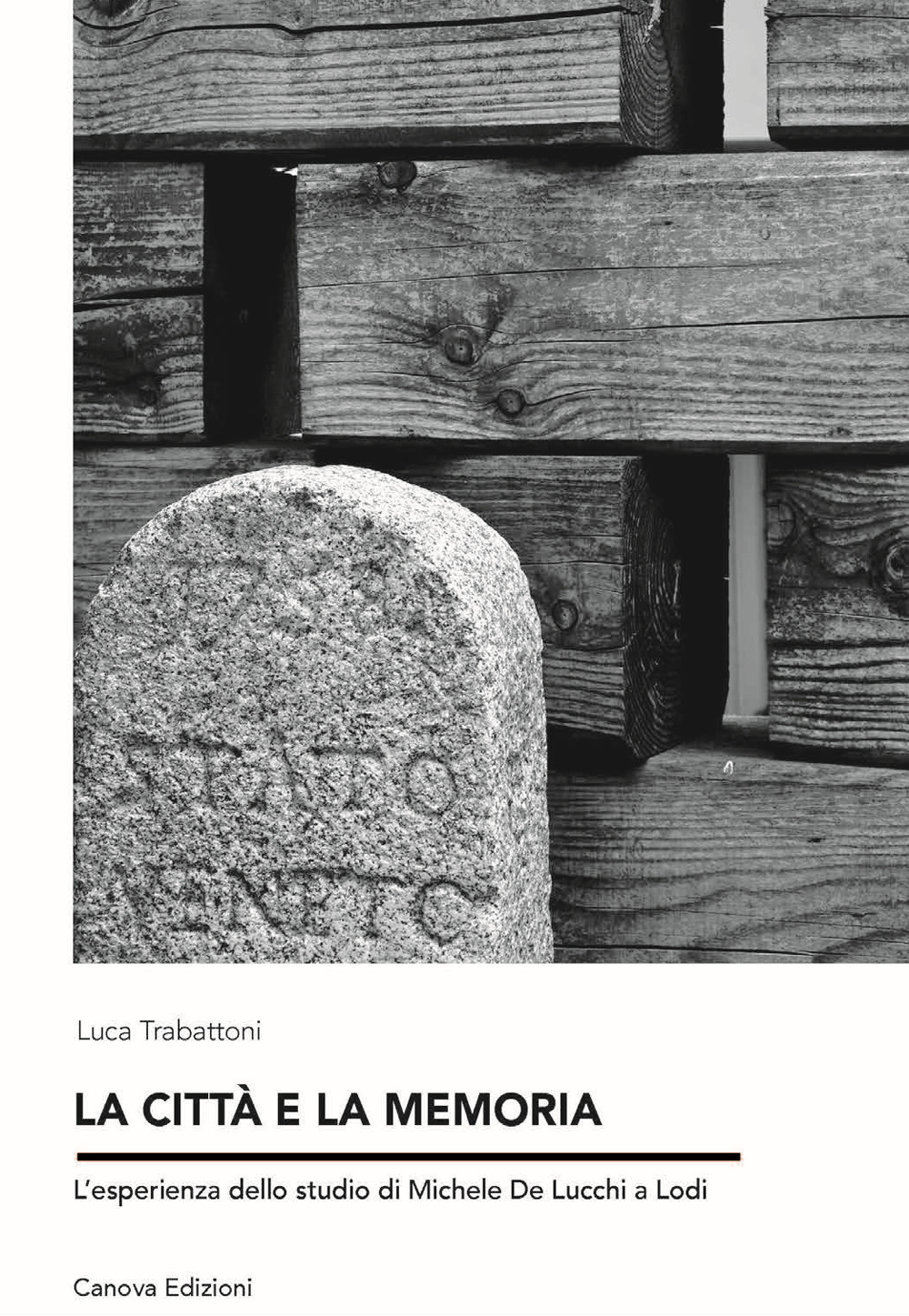 La città e la memoria. L'esperienza dello studio di Michele de Lucchi a Lodi