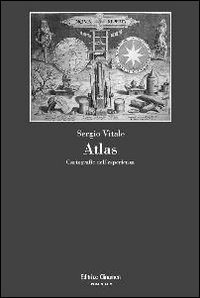 Atlas. Cartografie dell'esperienza