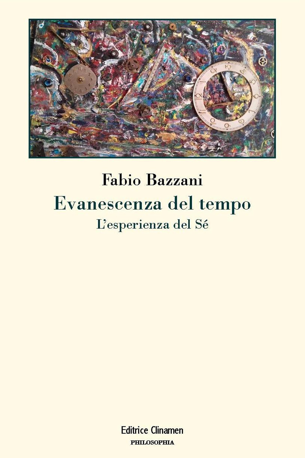 Evanescenza del tempo. L'esperienza del sé