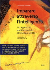 Imparare attraverso l'intelligenza. Un aprroccio multisensoriale all'italiano scritto