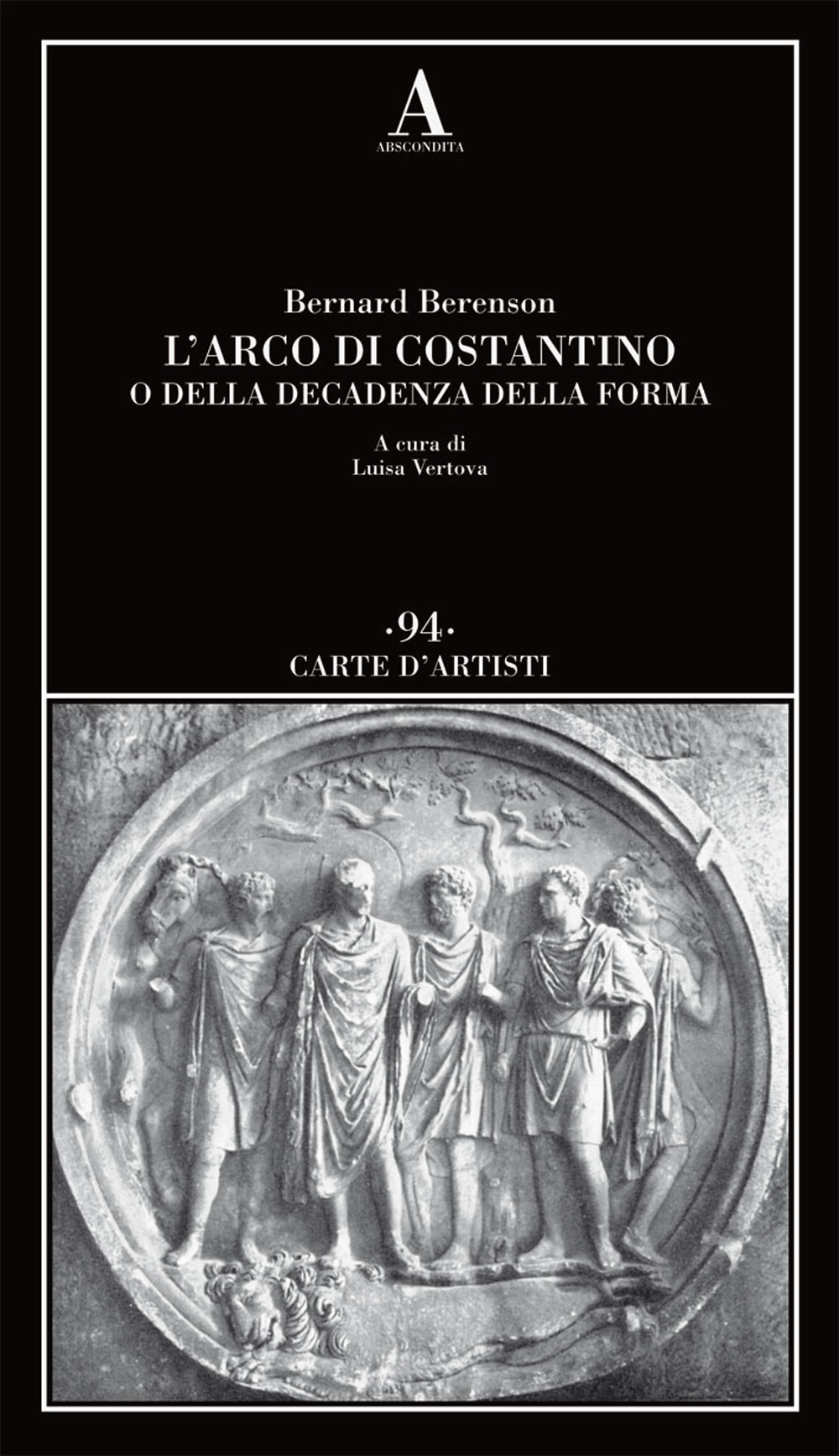 L'arco di Costantino o della decadenza della forma