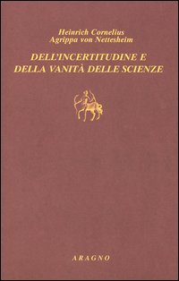 Dell'incertitudine e della vanità delle scienze