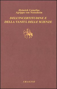 Dell'incertitudine e della vanità delle scienze