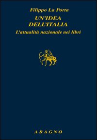 Un'idea dell'Italia. L'attualità nazionale nei libri