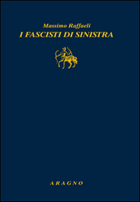 I fascisti di sinistra