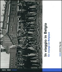 In viaggio in Belgio-En voyage en Belgique. Ediz. bilingue