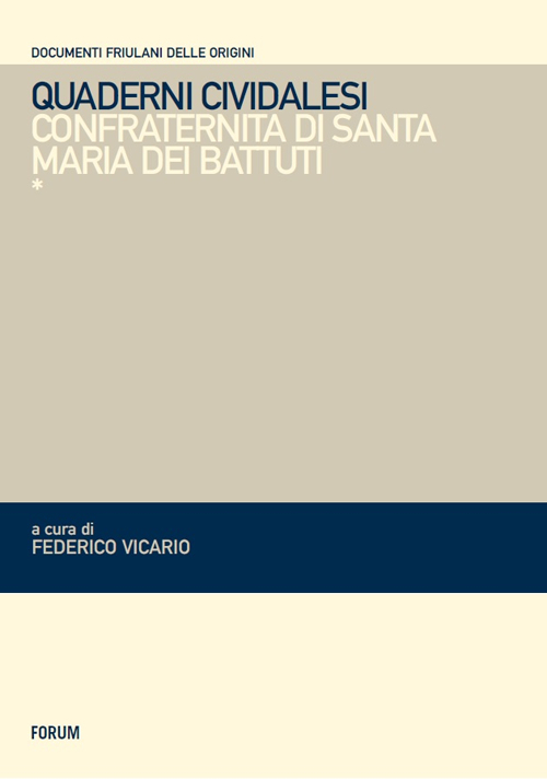 Quaderni cividalesi. Confraternita di Santo Spirito